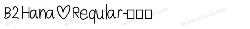 B2Hana Reqular字体转换